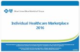 Individual Healthcare Marketplace 2016contentz.mkt2527.com/lp/11207/224755/PY2016Product...• In 2016, the ACA mandated maximum out-of-pocket limits are: Individual: $6,850 Family: