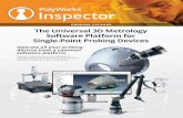 PROBING PACKAGE The Universal 3D Metrology Software … · 2020. 4. 22. · The Universal 3D Metrology Software Platform for Single-Point Probing Devices Operate all your probing