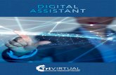 DIGITAL ASSISTANT€¦ · is to show you. We can either arrange for a web-demo or visit by one of our expert team where we can answer your questions and show you how a Digital Assistant