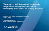 Valneva a fully integrated, commercial stage biotech ... · 6/8/2017  · Market potential + 279 million travelers to Asia in 20153 › Travelers to Asia expected to grow by 4.4%