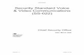 Security standard SS-022: Voice & Video Communications...Security Standard. 10.3. General Video Conferencing Requirements Reference Security Control Requirement 10.3.1 A security policy