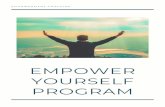 Empower Yourself Program...Empower Yourself is a 5 week intensive immersion program to help you work out what is disempowering you, so you can detach from it and insteadbuild up your