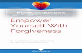 Empower Yourself With Forgiveness - Amazon S3...Empower Yourself With Forgiveness –The HeartShift Workshop Series Presented By Marcy Neumann For each of these statements, circle