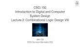 #04-2020-1002-116 Lecture3 Combinational Logic Design VIII · 2020. 6. 25. · Lecture 3: Combinational Logic Design VIII Jetic Gū 2020 Summer Semester (S2) Overview • Focus: Arithmetic