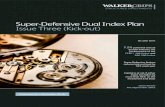 Super-Defensive Dual Index Plan Issue Three (Kick-out) Defensive Dual In… · super-defensive feature whereby the required kick-out level reduces on each anniversary thereby increasing