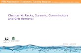 Chapter 4: Racks, Screens, Comminutors and Grit Removal · 2019. 6. 2. · PPD Wastewater Treatment Training Program Ch.4 Racks, Screens Comminutors & Grit Removal 4. Check the magnehelic