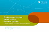 Business architecture should solve atcbaf.org/wp-content/uploads/2017/11/TCBAF-Summit...2017/12/07  · Business and Technology Architects Portfolio Managers Approach Navigate the