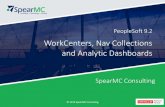 WorkCenters, Nav Collections and Analytic Dashboards · 2019. 11. 6. · PeopleSoft FSCM, HCM, SCM, Grants Healthcare Research PeopleSoft Hosting on Oracle Cloud Infrastructure PeopleSoft