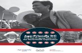 Age-Friendly DC...Five years ago, Washington, DC launched a collaborative effort to make our community age-friendly. As Mayor of our nation’s capital, I am proud that DC is onpace