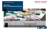 RICOH Pro C5300s/C5310s - Copier Catalogbrochure.copiercatalog.com/ricoh/proc5300s_EN_CA.pdfOutput Speed (Letter) Fiery System Version Pro C5310S: 80 ppm (52 - 256 gsm) 56 ppm (256.1