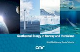 Geothermal Energy in Norway and Hordaland · 2017. 6. 11. · Geothermal boreholes FlatICE Energy storage District heating system temperature and flow probe 300 kW versus 700 kW 81