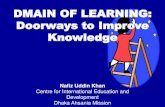 DMAIN OF LEARNING: Doorways to Improve Knowledge of... · •Psychomotor: Manual or physical ability (skills) Bloom’s Taxonomy ... •Knowledge is a product of thinking and was