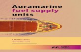 Auramarine fuel supply units...and booster components To ensure that units meet the required injection viscosities, flow rates and pressures for the various specified fuel types and