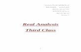Real Analysis Third Classscbaghdad.edu.iq/sc/files/lectures/math/Real analysis.pdf3 A field with an order relation satisfying ) ô( ,) ó( ,) ò( is an order field. Thus the real numbers