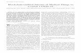 IEEE INTERENT OF THINGS MAGAZINE 1 Blockchain-enabled … · 2020. 8. 23. · IEEE INTERENT OF THINGS MAGAZINE 1 Blockchain-enabled Internet of Medical Things to Combat COVID-19 Hong-Ning