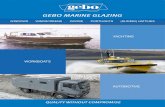 GEBO MARINE GLAZING nautica/Catalogo... · 4 GEBO MARINE GLAZING More and more boat owners have to replace the glazing on their boats with aluminium windows. Aluminium has a number
