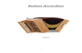 Button Accordion3 B/C Accordion 21 Button Layout The Scale of C Remember: All notes are on the inside row Going up the Scale Notes of the Scale in the Key of C - (starting on Middle