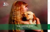 THE SEEING EYEThe Seeing Eye. LETTER from the. PRESIDENT . and CEO of THE SEEING EYE. ON THE COVER. Nikki Bataille with her first Seeing Eye ® dog, a yellow Labrador/golden