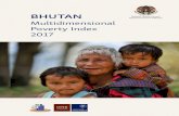 Royal Government of Bhutan Multidimensional Poverty Index 2017 · Multidimensional Poverty Index 2017 Oxford Poverty and Human Development Initiative (OPHI) University of Oxford National