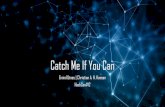 Catch Me If You Can - HackCon - Eivind.pdf · 2017. 3. 1. · Catch Me If You Can Eivind Utnes | Christian A. H. Hansen HackCon#12 /> whoami Eivind Utnes Senior Sikkerhetsrådgiver
