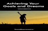 Achieving Your Goals and Dreams - Personal Empowermentpersonalempowerment.co/wp-content/uploads/2019/04/goals.pdf · 2019. 4. 24. · Achieving Your Goals and Dreams . Neville Berkowitz