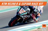 KTM RC390 R & SSP300 RACE KIT - Flash team · 2018. 3. 7. · RC390 R, this fully adjustable race monoshock from WP the shock guarantees race winning rear suspension performance.