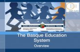 The Basque Education Basque Education System.pdf â€“Official languages: Basque and Spanish (mainly Basque