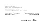 Annual Report Rapport Annuel 2004-2005 2004-2005 Manitobavingt-septième rapport annuel de la Commission de la fonction publique du Manitoba, que je vous prie de recevoir dans le cadre