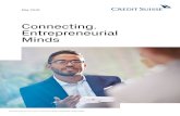 Connecting. Entrepreneurial Minds - Credit Suisse · 2019. 1. 29. · Connecting. Entrepreneurial Minds 5 Entrepreneurially minded leaders operate in a highly diverse range of sectors