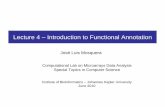 Introduction to the Functional Annotation · 2010. 6. 24. · • Annotation contained in the GO database consist of two essential parts • It highlighted different challenges 1.