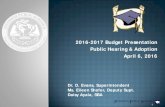 2016-2017 Budget Presentation Public Hearing & Adoption April 6, … services... · 2017. 1. 6. · 2016-2017 Budget Presentation . Public Hearing & Adoption . April 6, 2016 . 1 Dr.