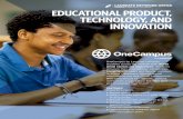 EDUCATIONAL PRODUCT, TECHNOLOGY, AND INNOVATIONEDUCATIONAL PRODUCT, TECHNOLOGY, AND INNOVATION OneCampus by Laureate connects students across the network with shared online courses