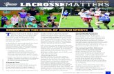 A publication for supporters of US Lacrosse | spring 2016 … · 2017. 6. 21. · A publication for supporters of US Lacrosse | spring 2016 LACROSSEMATTERS T here is a disturbing