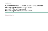 Common Law Fraudulent Misrepresentation and Negligent … · 2019. 6. 10. · § 1.2 ELEMENTS OF FRAUDULENT MISREPRESENTATION Whether it is called common law fraud, fraudulent misrepresentation,