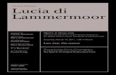 Gaetano Donizetti Lucia di LammermoorLucia di Lammermoor In Focus 37 just an exercise in vocal pyrotechnics. In its place in the opera, however, with its musical allusions to past