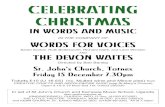 Celebrating Christmas poster 2017 · 2017. 11. 19. · CELEBRATING CHRISTMAS IN WORDS MUSIC IN THE COMPANY OF WORDS FOR VOICES Sarah Scoble, Ruth Bettesworth, Richard Clark, and Leon