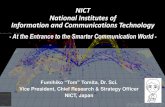 NICT National Institutes of Information and Communications ... … · Public Services Japan Standard Time, Space Weather Forecast, Wireless Equipment Testing & Calibration . ICT for