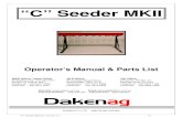 “C” Seeder MKII · 2014. 8. 27. · Put seed in box using only graded clean seed. Fasten lid and put on non-sowing catch. Remember to now return sowing cups so that number corresponds