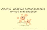 Aigents - adaptive personal agents for social intelligenceaigents.com/papers/2015/Aigents-Adaptive-Social... · 2015. 9. 27. · KESW-2015 conference. Copyright © 2015 Anton Kolonin,