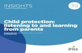Insight 39: Child protection: listening to and learning ...SEptEMbEr 2017 39. IRISS INSIGHTS · CHIld pRoTeCTIoN: lISTeNING To aNd leaRNING fRom paReNTS 2 ... IRISS INSIGHTS · CHIld