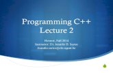 Programming C++ Lecture 2 - UGentjsartor/howest/C++_fall14... · 2014. 10. 7. · Programming C++ Lecture 2 Howest, Fall 2014 Instructor: Dr. Jennifer B. Sartor ... returns address