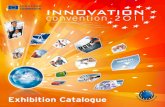 Exhibition Catalogue - European Commission · 2015. 8. 25. · Exhibition Catalogue - Innovation Convention 2011 9 STAND NUMBER ACRONYM OF PROJECT ORGANISATION 26 STANDPOINT Wavebob