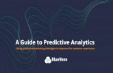 Customer Data Platform and Omnichannel Marketing Hub - A Guide to Predictive Analytics Marketing_FINAL... · 2017. 10. 11. · Page 5. At its heart, predictive analytics and the personalization