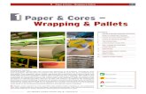 1 Paper & Cores - Wrapping & Pallets 1 Paper & Cores ......1 Paper & Cores - Wrapping & Pallets 3Optimised paper Handling & lOgistics Strength: The strength of paper is measured as
