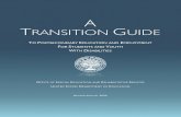 A TRANSITION GUIDE...Vocational Rehabilitation Supports for Postsecondary Education The VR program assists individuals with disabilities, including students and youth with disabilities,
