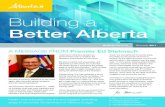 Building a Better Alberta...Building a Better Alberta Health and education are the two biggest spending areas in the entire Government of Alberta budget. in 2011-12, of every dollar