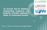 An Accurate Tool for Modeling, Fingerprinting, Comparison ...An Accurate Tool for Modeling, Fingerprinting, Comparison, and Clustering of Parallel Applications Based on Performance