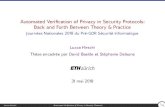 Automated Veriﬁcation of Privacy in Security Protocols: Back and … · 2018. 9. 10. · Concevoir des protocoles cryptographiques sûrs TLS modeles maturite industrielle 80's 00's