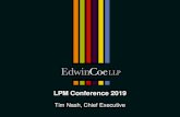 LPM Conference 2019€¦ · Edwin Coe LLP is a Limited Liability Partnership, registered in England & Wales (No.OC326366). The Firm is authorised and regulated by the Solicitors Regulation