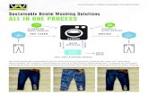 Sustainable Denim Washing Solutions ALL IN ONE PROCESSSustainable Denim Washing Solutions ALL IN ONE PROCESS VAV LASER WASHING CYCLONE-X OZONE MACHINE DRY ING TECHNOFLOW SMART BUBBLES